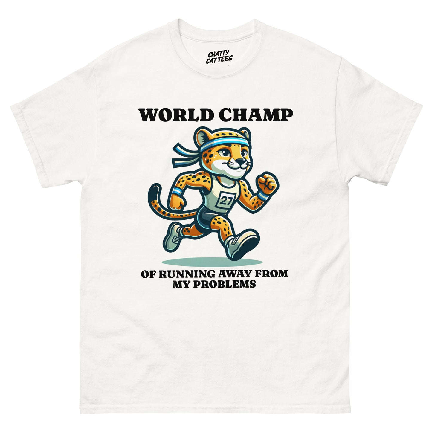White t-shirt with cartoon cheetah running in a race and the text “World Champ of Running Away from My Problems”